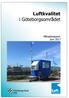 Sammanfattning av luftkvalitet och väder i Göteborgsområdet juni Var mäter vi? Luftföroreningar juni Samlad bedömning...