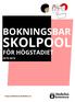 SKOLPOOL FÖR HÖGSTADIET
