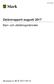 Delårsrapport augusti 2017