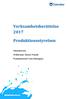 Verksamhetsberättelse 2017 Produktionsstyrelsen