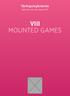 Tävlingsreglemente. Gäller från och med 1 januari 2017 VIII MOUNTED GAMES