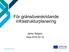 För gränsöverskridande infrastrukturplanering. Jerker Sjögren Vasa