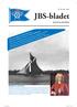 JBS-bladet. Jakobsbergs Båtsällskap. äger rum onsdag 18 mars kl i Klubbhuset. Detta är kallelsen till Vårmötet som.