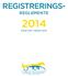 REGISTRERINGS- REGLEMENTE. Gäller från 1 januari 2014