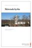Skärstads kyrka. Kulturhistorisk karakterisering och bedömning. Skärstads socken i Jönköpings kommun Jönköpings län, Växjö stift