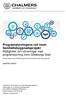 Programstyrningens roll inom Samhällsbyggnadsprojekt Möjligheter och utmaningar med programstyrning inom Göteborgs Stad