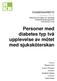 Personer med diabetes typ två upplevelse av mötet med sjuksköterskan