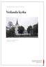 Vetlanda kyrka. Kulturhistorisk karakterisering och bedömning. Vetlanda socken i Vetlanda kommun Jönköpings län, Växjö stift
