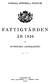 SVERIGES OFFICIELLA STATISTIK FATTIGVÅRDEN ÅR 1926 STATISTISKA CENTRALBYRÅN STOCKHOLM 1928 KUNGL. BOKTRYCKERIET. P. A. NORSTEDT & SÖNER