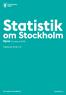 Statistik. om Stockholm Hyror Årsrapport Publicerad: The Capital of Scandinavia. stockholm.se