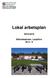 Barn och Utbildning Leif Hansson, rektor. Lokal arbetsplan Stålvallaskolan, Lesjöfors Åk 6-9