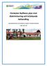 Förskolan Nyfikens plan mot diskriminering och kränkande behandling. Verksamhetsformer som omfattas av planen: Förskoleverksamhet Läsår: 2017/18