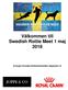 Välkommen till Swedish Rottie Meet 1 maj Arrangör Svenska Rottweilerklubben Upplands LO