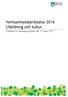 Verksamhetsberättelse 2016 Utbildning och kultur Godkänd av kommunstyrelsen den 10 mars 2017