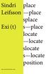 Sindri. Replace. Displace Exi (t) Dis place Relocate Re locate Dislocate Dis locate Reposition.