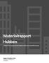Materialrapport Hubben. Rapport över byggprojektet Hubbens avfall och materialförbrukning