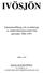IVÖSJÖN. Sammanställning och utvärdering av undersökningsresultat från perioden APRIL 1995