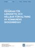 Strategi Program Plan Policy Riktlinjer Regler. Styrdokument PROGRAM FÖR LÅNGSIKTIG OCH HÅLLBAR FÖRVALTNING AV KOMMUNENS SKOGSINNEHAV