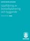 SEKTOR SAMHÄLLSBYGGNAD. Uppföljning av bostadsplanering och byggande