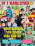 VI I KARLSTAD KONSTNÄRERNA SOM VUNNIT VÅRA HJÄRTAN VÄLKOMMEN PÅ RALLYFEST FEBRUARI