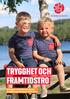 TRYGGHET OCH FRAMTIDSTRO