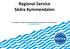 Regional Service Södra Kymmendalen. Anu Kilpinen, seudullinen maahanmuuttajatyön koordinaattori, Kotkan kaupunki