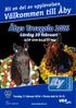 Åbys Travgala Lördag 20 februari KÖP DIN BILJETT NU. Torsdag 11 februari 2016 Första start kl Nr 6 Pris 30:- Bankod 06