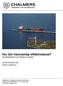 Hur bör hamnanlöp effektiviseras? Kandidatarbete inom Sjöfart & Logistik JACOB ERKENSTAM DENNY TÄRNHALL
