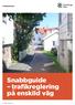 Trafikkontoret. Snabbguide trafikreglering på enskild väg.