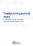 Fortbildningsenkät 2018 Fortbildning hos Sveriges läkarförbunds medlemmar