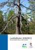 OBS! Vi får beskära bilderna. Luobbalheden SE Bevarandeplan Natura 2000-område