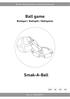 Ball game Bollspel / Ballspill / Ballspiele Smak-A-Ball