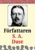 Biografi: Författaren S. A. Duse Återutgivning av text från av S. A. Duse. Redaktör Mikael Jägerbrand