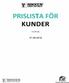 VILA OCH AVSLAPPNING. PRISLISTA FÖR KUNDER Updated:30/07/2018 KUNDPRIS (INKL. MOMS)