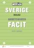 SVERIGE BIOLOGI ARBETSBOKEN FACIT. Andra upplagan. Facit till 2:a upplagan av Arbetsboken Upptäck Sverige Biologi Liber AB Får kopieras 1