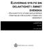 ELEVERNAS SYN PÅ SIN DELAKTIGHET I ÄMNET SVENSKA EN KVANTITATIV STUDIE OM ELEVERNAS FÖRSTÅELSE FÖR ELEVINFLYTANDE OCH DEMOKRATI