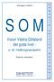 SOM-rapport nr 2009:24 SOM. Vision Västra Götaland det goda livet - ur ett medborgarperspektiv. Susanne Johansson