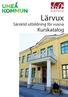 I komvux. Lärvux. Särskild utbildning för vuxna Kurskatalog