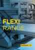 Tradition. Ambition. Vision. Find out more about the future at randek.com FLEXI RANGE