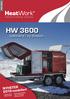 HW 3600 HW tjältinare i ny division. NYHETER 2012-modellen! Elektronisk laddning Större dieseltank Autostart elverk. 103 kw panna GPS-tracking