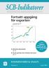 SCB-Indikatorer. Fortsatt uppgång för exporten KOMMENTARER & ANALYS. I fokus: Lugnare tempo på bolånemarknaden. sid 12. Nummer 3 2 april 2019