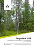 Skogsdata Aktuella uppgifter om de svenska skogarna från SLU Riksskogstaxeringen Tema: Skogens struktur