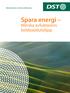 World leaders in dehumidification. Spara energi. Minska avfuktarens koldioxidutsläpp