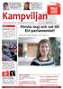 Kampviljan. Malin Björk svarar på frågor om EU-valet. sid 4. 4 maj Distriktsträff Distriktsträff för bl.a. gruppledarna i Norrbotten.