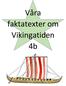Våra faktatexter om Vikingatiden 4b