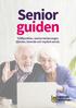 Senior guiden. Träffpunkter, seniorrestauranger, tjänster, boende och mycket annat.