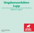 Ungdomsenkäten Lupp. Regional rapport. Regional utvecklingsförvaltning J Tangnäs, C Nordmark, P Möller