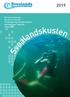 Den varma sommaren Hur klart kan det bli? Framgångsrecept från Björnöfjärden Musselodlingar i Östersjön Fokus på fisk