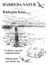 HÄRRYDA NATUR. Rådasjön hotas... Grodorna vann åter i miljödomstolen. Miljöskandal som sprider sig 1/ 2014
