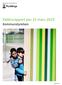 Diarienummer: KS-2018/ Delårsrapport per 31 mars 2019 Kommunstyrelsen